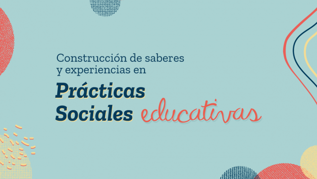 imagen Ateneo Internacional de Actualización Bibliográfica: construcción de saberes y experiencias en Prácticas Sociales Educativas