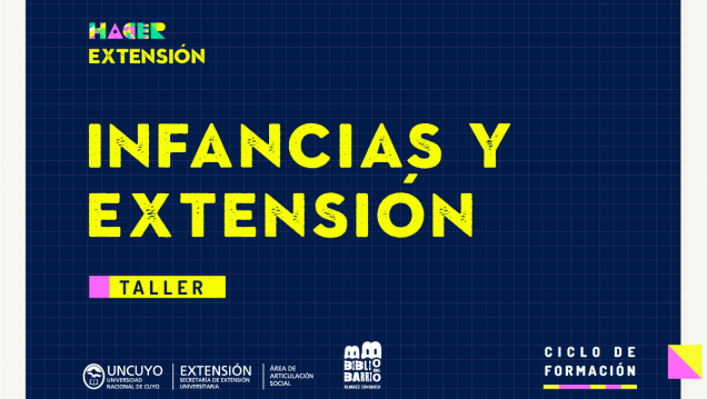 imagen Infancias y extensión será el tema del próximo encuentro del ciclo "Hacer Extensión"