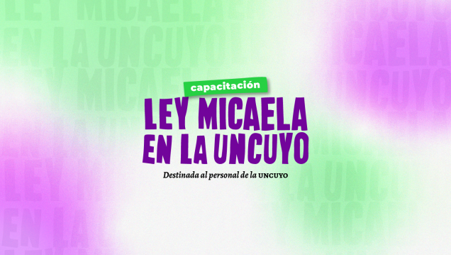 imagen Comenzó la preinscripción a una nueva Cohorte de Capacitaciones de la Ley Micaela en la UNCUYO 