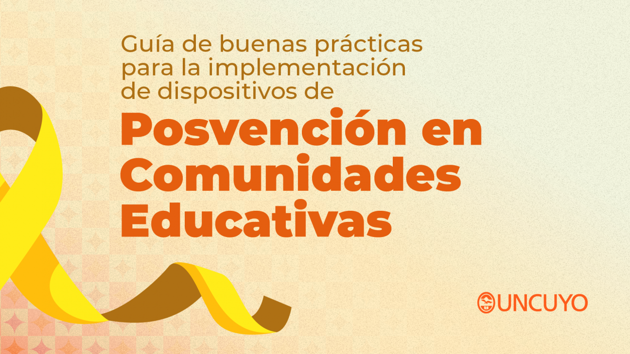 imagen La UNCUYO presentó una Guía de Posvención del suicidio en Comunidades Educativas