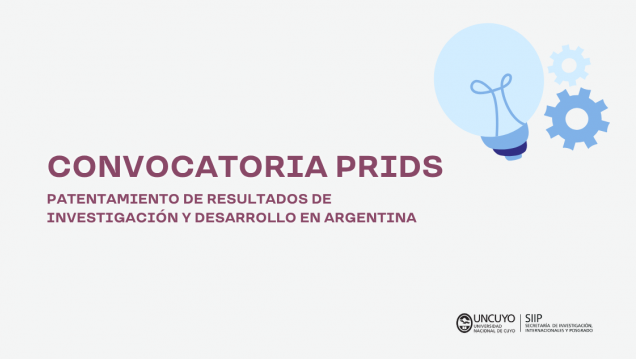 imagen CONVOCATORIA PRIDS – PATENTAMIENTO DE RESULTADOS DE  INVESTIGACIÓN Y DESARROLLO EN ARGENTINA