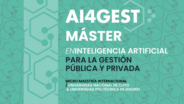 imagen Lanzamiento de la "Micromaestría en Inteligencia Artificial para la Gestión Pública y Privada", dictada por la Universidad Politécnica de Madrid y la Universidad Nacional de Cuyo