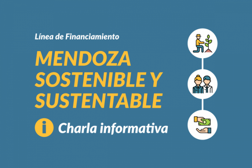 imagen Charla informativa sobre la línea de financiamiento "Mendoza Sostenible y Sustentable"