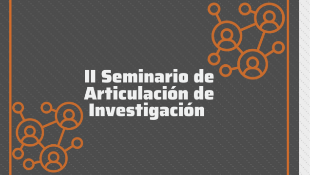 imagen II Seminario de Articulación de Investigación