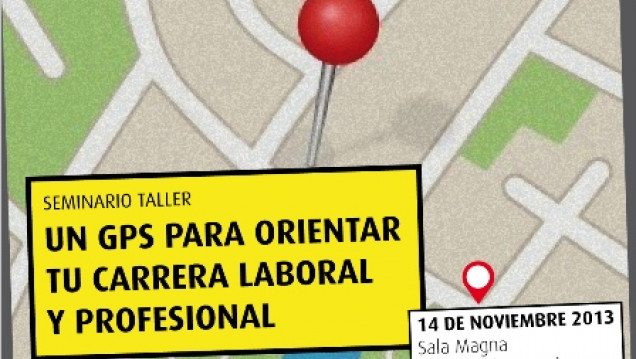 imagen Seminario Taller "Un GPS para orientar tu carrera laboral y profesional"