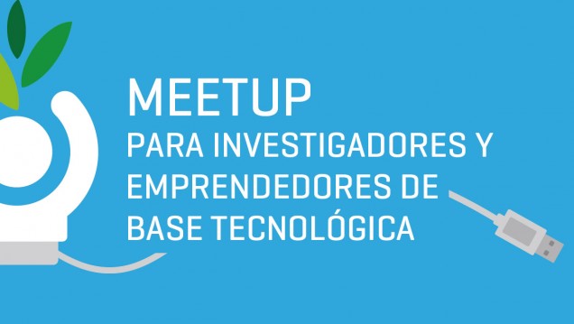 imagen Meetup, un encuentro para investigadores y emprendedores