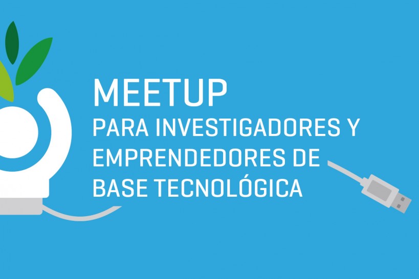 imagen Meetup, un encuentro para investigadores y emprendedores