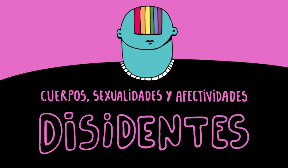 imagen Taller de debate y escritura "Cuerpos, Sexualidades y Afectividades Disidentes"