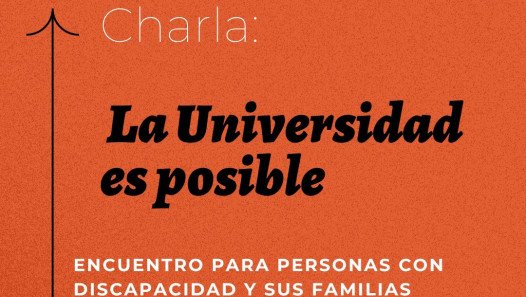 imagen "La Universidad es posible", charla para personas con discapacidad y sus familias