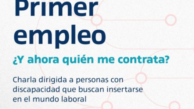 imagen Taller "Primer empleo – ¿Y ahora, quién me contrata?": inclusión laboral de personas con discapacidad