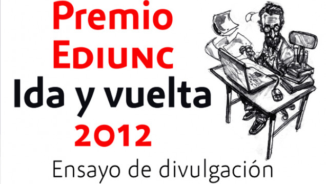 imagen Convocan al Premio Ediunc Ida y Vuelta 2012 sobre Ensayo de divulgación