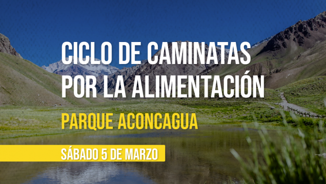 imagen Anotate para la próxima caminata por la alimentación: Parque Aconcagua