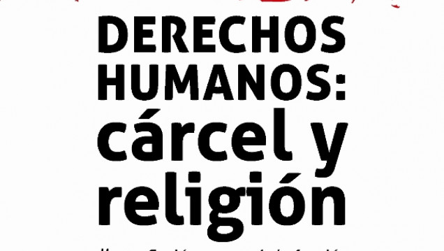 imagen 1º Encuentro Provincial sobre Derechos Humanos: cárcel y religión