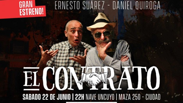imagen En la Nave UNCUYO se estrenará "El Contrato" con la dirección de Ernesto Suárez y Daniel Quiroga