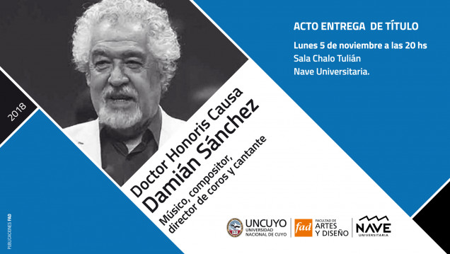 imagen El músico Damián Sánchez recibirá el título Doctor Honoris Causa de la UNCuyo