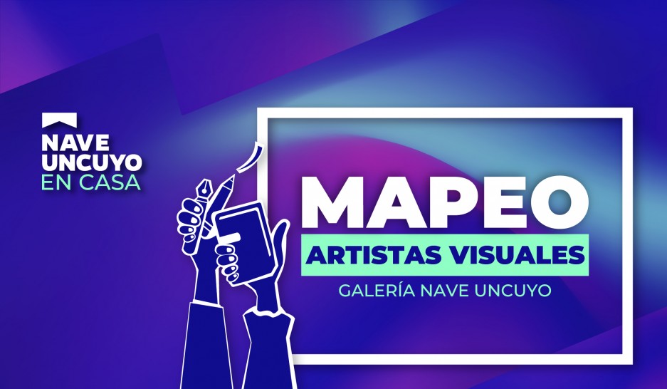 imagen La Nave UNCUYO realiza un mapeo de Artistas Visuales