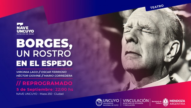 imagen Se presenta en la Nave UNCUYO la obra «Borges, un rostro en el espejo» 