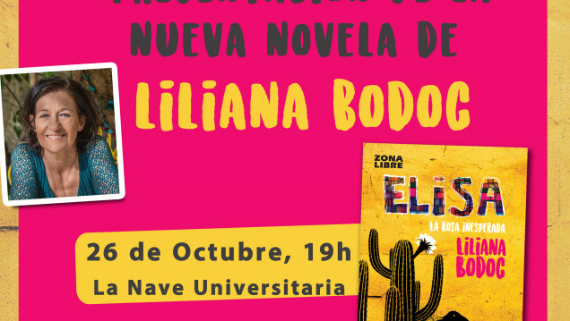 imagen Liliana Bodoc presenta "Elisa" su nueva novela, en la Nave Universitaria