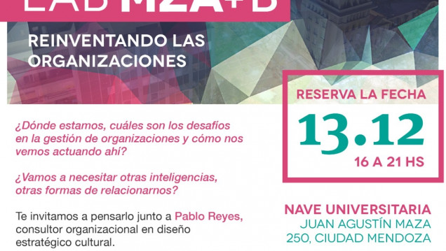 imagen Mendoza+B cierra el año en la Nave Universitaria con su último LAB: "Reinventando las Organizaciones"