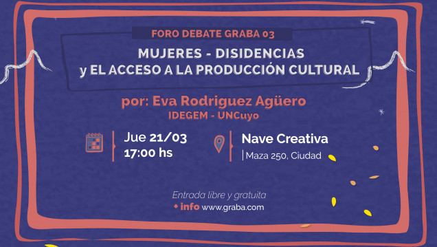 imagen Foro-debate: Mujeres-disidencias y el acceso a la producción cultural