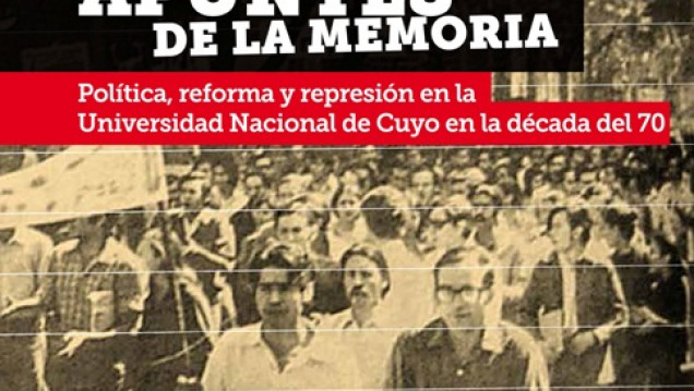 imagen Ediunc presenta libro sobre la represión en la UNCuyo