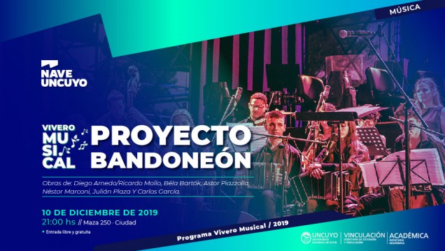 imagen El Vivero Musical cierra el 2019 junto al Proyecto Bandoneón en la Nave UNCUYO