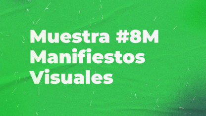 imagen 8M Manifiestos Visuales