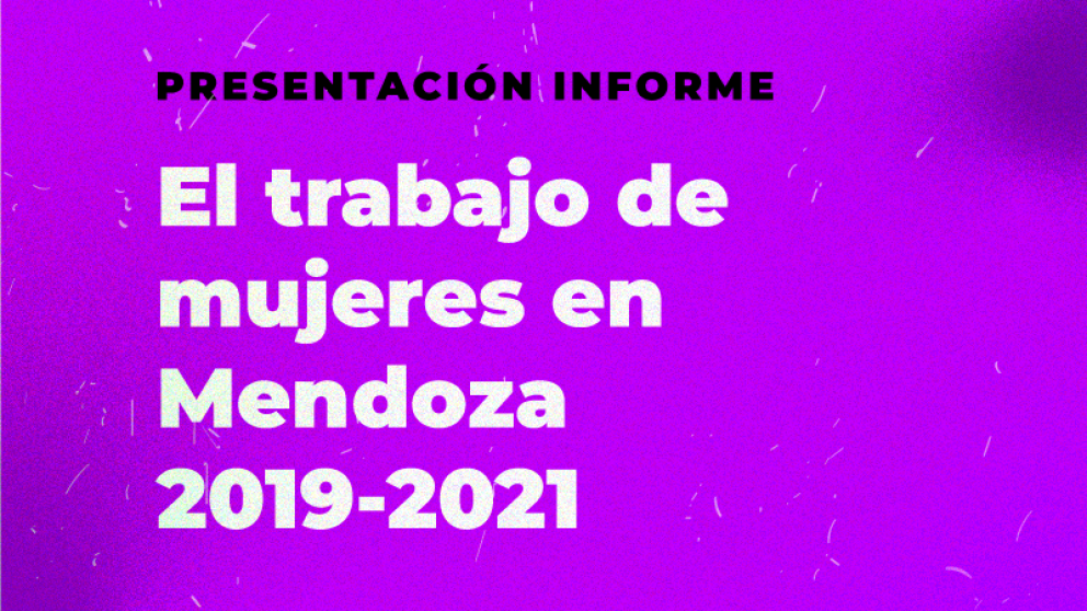 imagen El trabajo de mujeres en Mendoza 2019-2021
