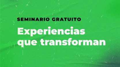 imagen Seminario Gratuito Experiencias que Transforman