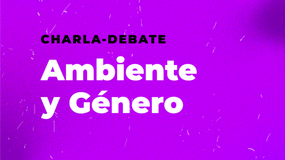 imagen Charla-debate "Ambiente y Género"