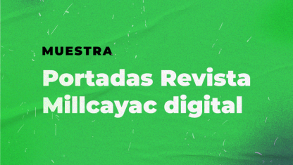imagen Muestra de portadas de la Revista Millcayac Digital