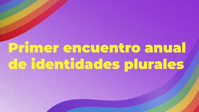 imagen Primer encuentro anual de identidades plurales - UNCUYO