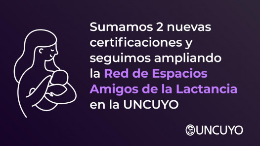 imagen Sumamos dos nuevas certificaciones y seguimos ampliando la Red de Espacios Amigos de la Lactancia en la UNCUYO