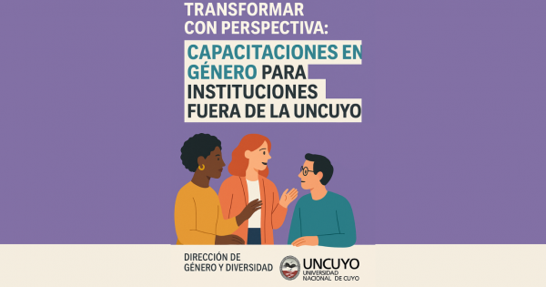 La UNCUYO ofrece capacitaciones en perspectiva de género para ...