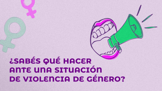 imagen ¿Sabés qué hacer ante una situación de violencia de género en la UNCUYO?