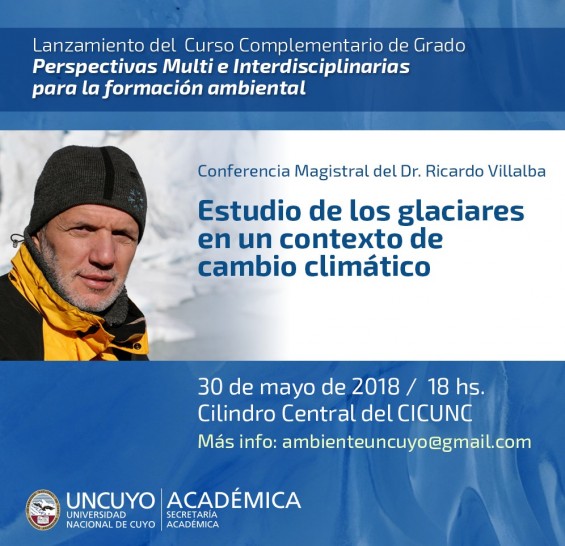 imagen Conferencia Magistral del Dr. Ricardo Villalba sobre "Estudios de los glaciares en un contexto de cambio climático" 