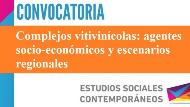 imagen Dossier N° 16- Revista de Estudios Sociales Contemporáneos Complejos vitivinícolas: agentes socio-económicos y escenarios regionales