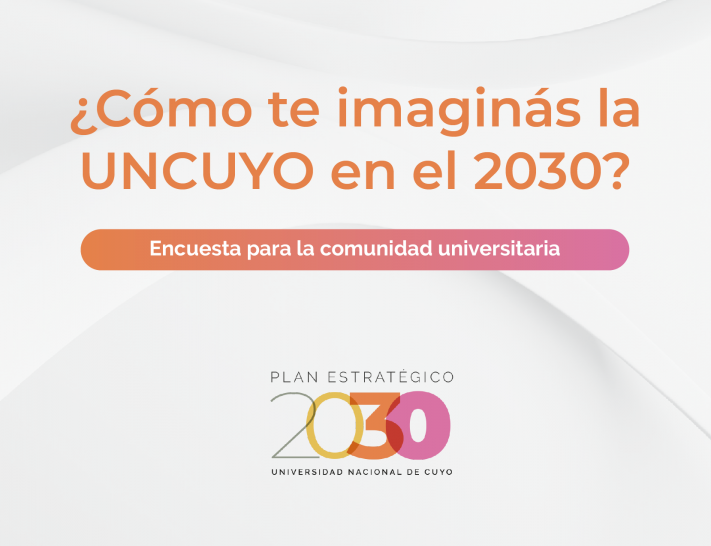 imagen Encuesta de opinión: ¿Cómo te imaginas la UNCUYO en el 2030?