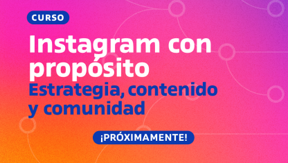imagen Instagram con propósito. Estrategia, contenido y comunidad.