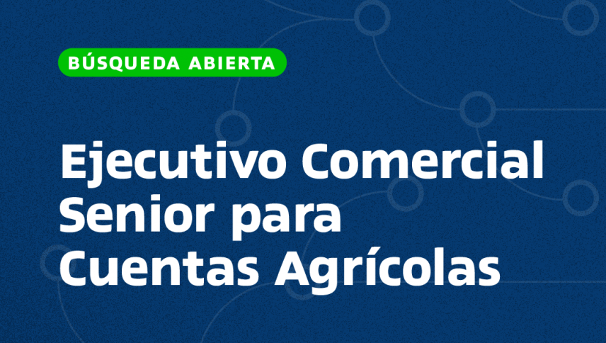 imagen Ejecutivo Comercial Senior para Cuentas Agrícolas