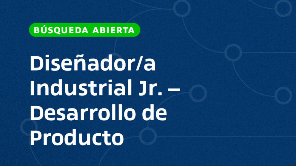 imagen Diseñador/a Industrial Jr. – Desarrollo de Producto