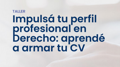 imagen Impulsá tu perfil profesional en Derecho: aprendé a armar tu CV