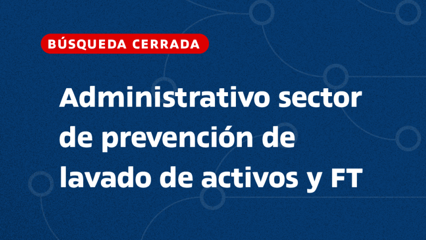 imagen Administrativo Sector de Prevención de lavado de Activos y FT