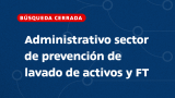 imagen Administrativo Sector de Prevención de lavado de Activos y FT
