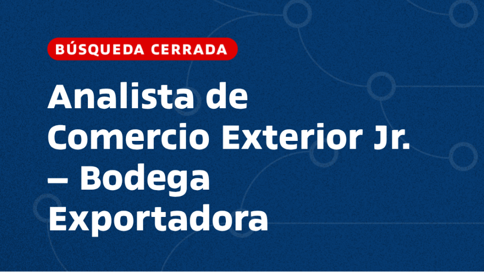 imagen Analista de Comercio Exterior Jr. – Bodega Exportadora