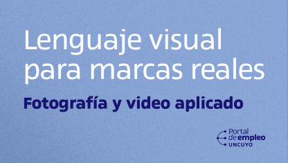 imagen Lenguaje visual para marcas reales: fotografía y video aplicado