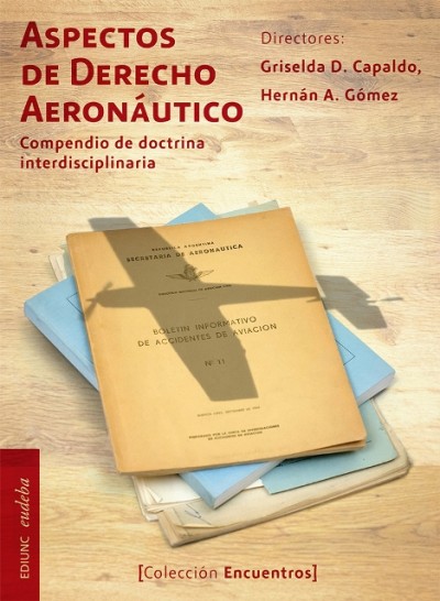 imagen Presentan libro sobre Derecho Aeronáutico que publicó Ediunc y la Editorial de la UBA