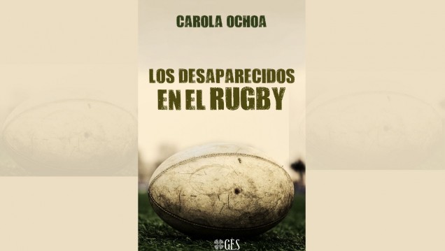 imagen Libro pone la lupa sobre los desaparecidos en el rugby