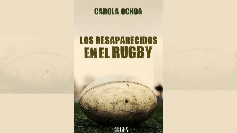 imagen Libro pone la lupa sobre los desaparecidos en el rugby