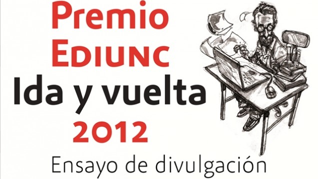 imagen Concurso "Premio EDIUNC Ida y Vuelta 2012", sobre ensayos de divulgación